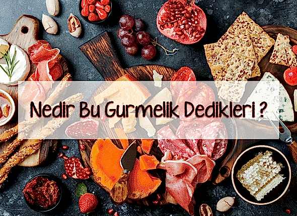 nedir bu gurmelik dedikleri blog görseli